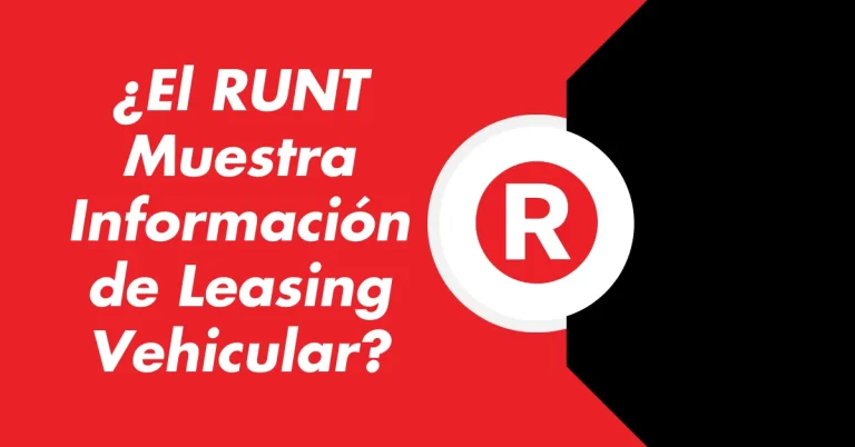 ¿El RUNT Muestra Información de Leasing Vehicular