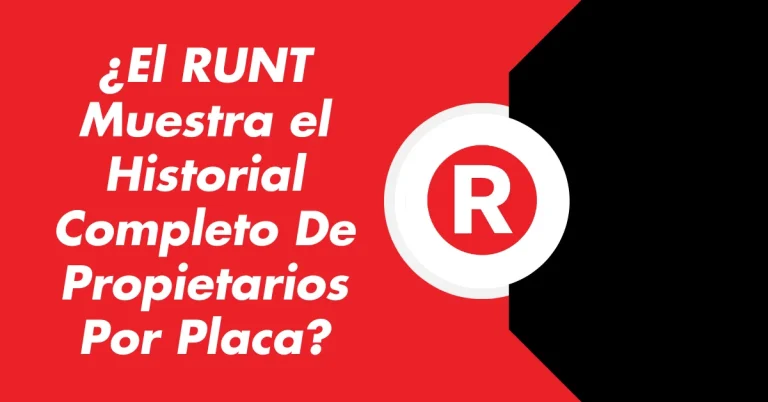 ¿El RUNT Muestra el Historial Completo De Propietarios Por Placa?