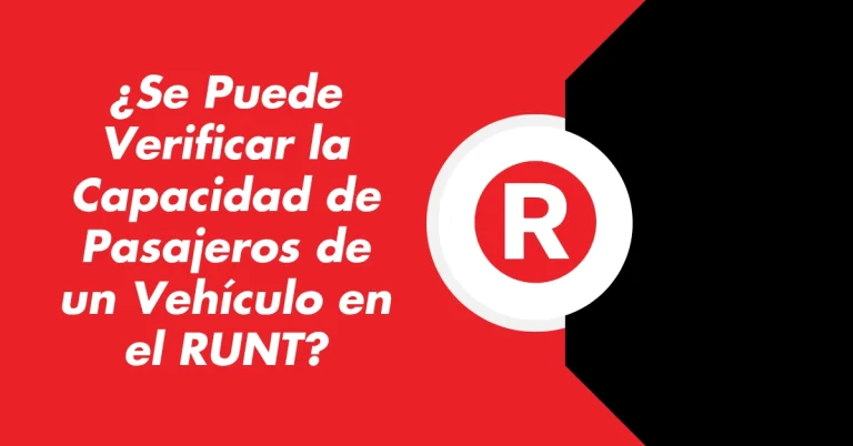 ¿Se Puede Verificar la Capacidad de Pasajeros de un Vehículo en el RUNT?