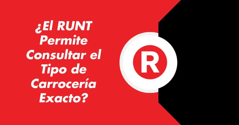 ¿El RUNT Permite Consultar el Tipo de Carrocería Exacto