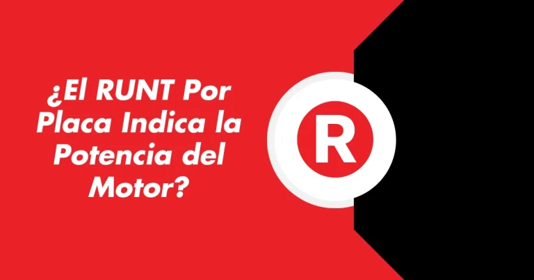 ¿El RUNT Por Placa Indica la Potencia del Motor