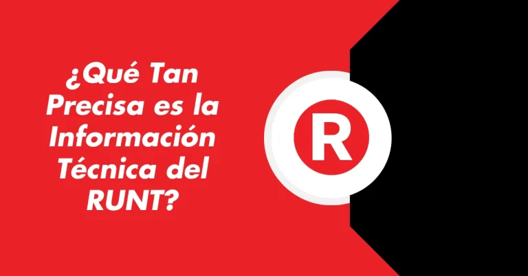 ¿Qué Tan Precisa es la Información Técnica del RUNT